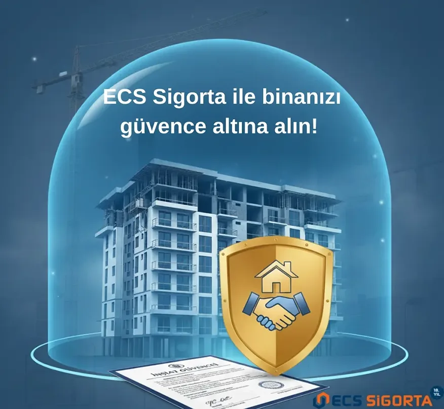 ECS Sigorta bina tamamlama sigortası